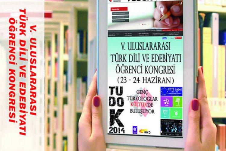 5. Uluslararası Türk Dili ve Edebiyatı Öğrenci Kongresi (TUDOK 2014) posteri